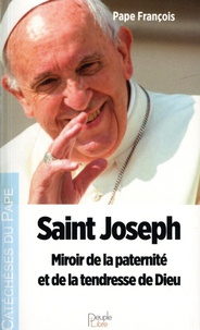  Pape François - Saint Joseph - Miroir de la paternité et de la tendresse de Dieu.