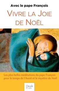Livres gratuits et téléchargeables Vivre la joie de Noël avec le Pape François in French 9782366130959 