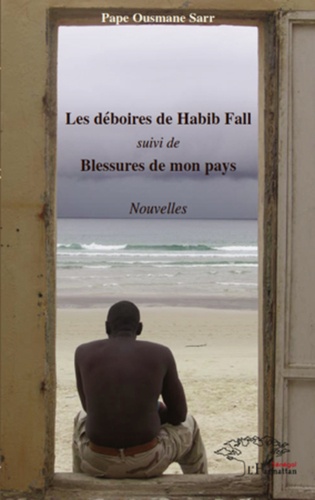 Pape Ousmane Sarr - Les déboires de Habib Fall.