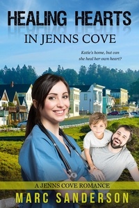  Paper Gold Publishing Ltd et  Marc Sanderson - Healing Hearts in Jenns Cove - A Jenns Cove Romance, #4.