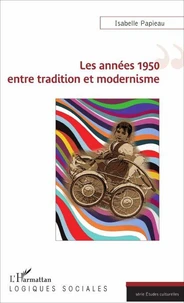 Les années 1950 entre tradition et modernisme