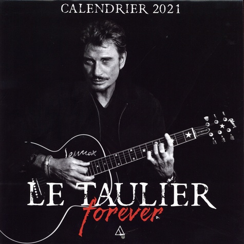 Calendrier Le Taulier forever  Edition 2021