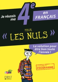 Je réussis ma 4e en français pour les nuls