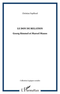 Le don de relation. Georg Simmel, Marcel Mauss