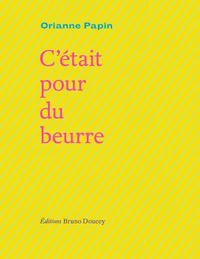 C'était pour du beurre