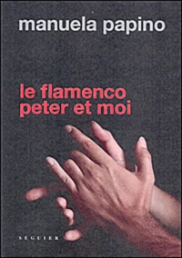 Le flamenco, Peter et moi