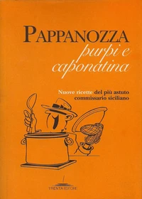 Pappanozza, purpi e caponatina