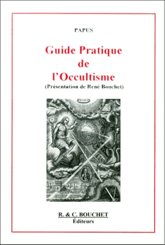  Papus - Guide Pratique De L'Occultisme.