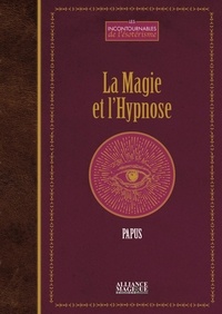  Papus - La magie et l'hypnose.