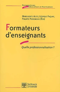 Formateurs D'Enseignants. Quelle Professionnalisation ?