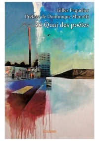 Paquelier - préface de dominiq Gilles - 36 quai des poètes.