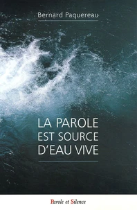 La parole est source d'eau vive