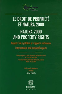 Le droit de la propriété et natura 2000 natura 2000 and property rights