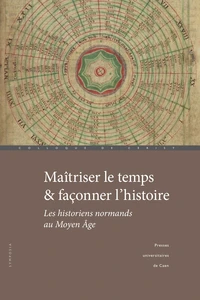 Maîtriser le temps et façonner l'histoire
