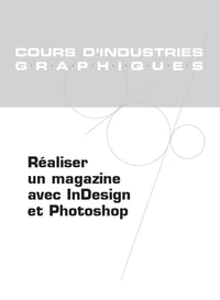 Réaliser un magazine avec InDesign et Photoshop