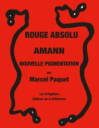 Rouge absolu, Amman, Nouvelle pigmentation