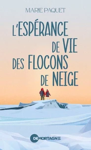L'espérance de vie des flocons de neige