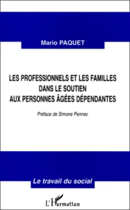 Les Professionnels Et Les Familles Dans Le Soutien Aux Personnes Agees Dependantes. On Vous Appellera Quand On Aura Besoin D'Aide