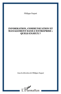 Information, communication et management dans l'entreprise : quels enjeux?