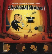 Abracadatchoum !