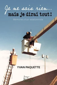 Je ne sais rien... mais je dirai tout!