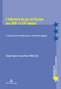 L'industrie du gaz en Europe aux XIXe et XXe siècles