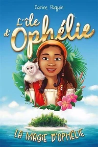 La magie d'Ophélie