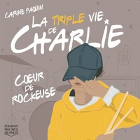 La triple vie de charlie v 01 coeur de rockeuse