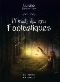 L'Oracle des êtres fantastiques
