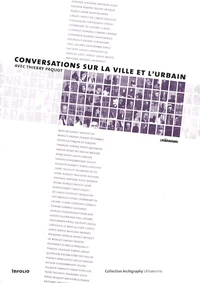 Conversations sur la ville et l'urbain