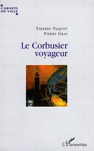 Le Corbusier voyageur