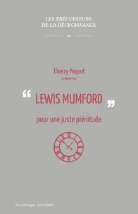 Lewis Mumford pour une juste plénitude