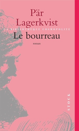 Pär Lagerkvist - Le Bourreau.
