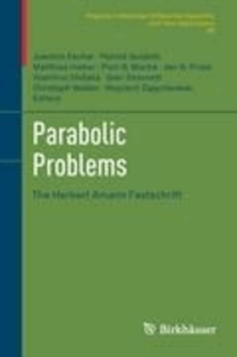 Parabolic Problems - The Herbert Amann Festschrift.
