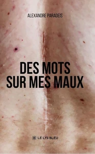 Des mots sur mes maux