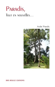Paradis, tout en nouvelles...