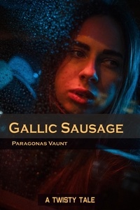  Paragonas Vaunt - Gallic Sausage - Twisty Tales.