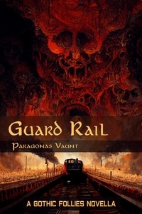  Paragonas Vaunt - Guard Rail - Gothic Follies.