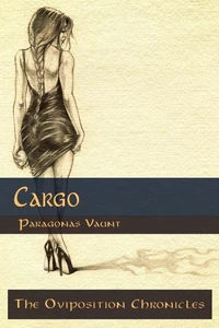 The Oviposition Chronicles - Cargo