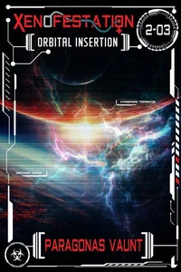 Xenofestation 2-03 - Orbital Insertion