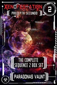 Xenofestation Sequence 2 - Precepta Secundo