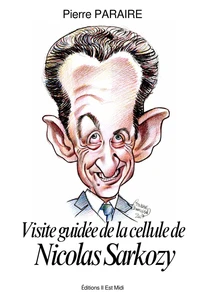 Visite guidée de la cellule de Nicolas Sarkozy