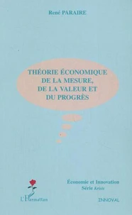 Théorie économique de la mesure, de la valeur et du progrès