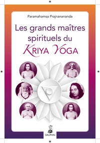 Les grands maîtres spirituels du Kriya Yoga