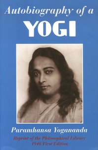 Paramahansa Yogananda - Autobiography of a Yogi.