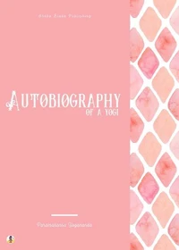 Autobiography of a Yogi