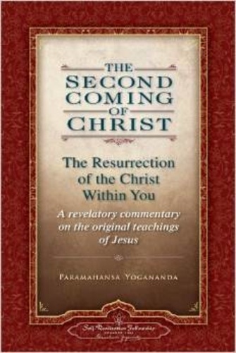 Paramahansa Yogananda - Second Coming of Christ : The Resurrection of the Christ Within You. - Volume 1 and 2.