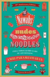 Nawabs, Nudes, Noodles (10th Anniversary Edition)