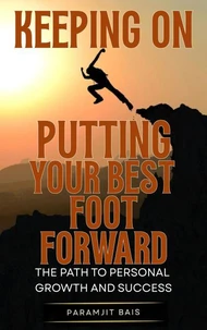 Keeping On Putting Your Best Foot Forward