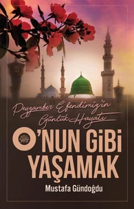 Onun Gibi Yaşamak